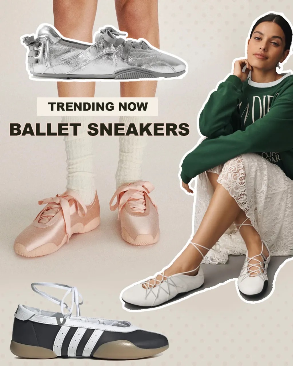 Trending Now Ballet Sneakers collage: silver lace-up trainer, pink satin ribbon-tie trainer, white lace-up ballet sneaker, and a striped ballet sneaker